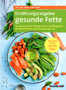 ERNHRUNGSRATGEBER GESUNDE FETTE - ANNE IBURG