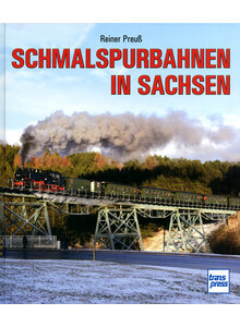 SCHMALSPURBAHNEN IN SACHSEN - REINER PREU