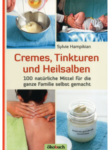 CREMES TINKTUREN UND    (M) HEILSALBEN - SYLVIE HAMPIKIAN