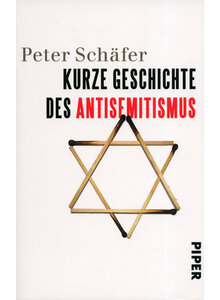 KURZE GESCHICHTE DES ANTISEMITISMUS - PETER SCHFER