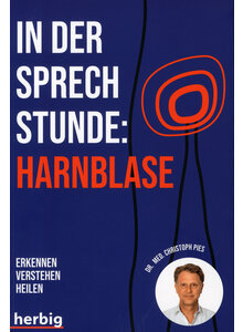 IN DER SPRECHSTUNDE: HARNBLASE - CHRISTOPH PIES