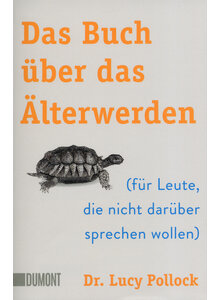 DAS BUCH BER DAS LTERWERDEN -  LUCY POLLOCK
