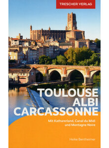 REISEFHRER TOULOUSE, ALBI, CARCASSONNE - HEIKE BENTHEIMER