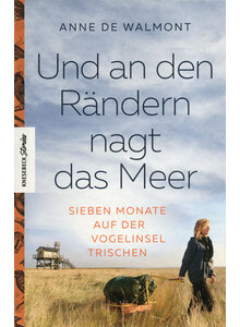 UND AN DEN RNDERN NAGT   (M) DAS MEER - ANNE DE WALMONT