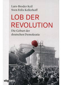 LOB DER REVOLUTION - KEIL/KELLERHOFF