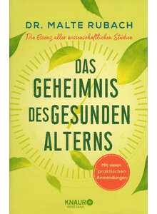 DAS GEHEIMNIS DES GESUNDEN (M) ALTERNS - MALTE RUBACH