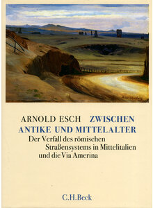 ZWISCHEN ANTIKE UND MITTELALTER - ARNOLD ESCH