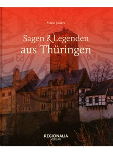 Auf diesem Bild sehen Sie das Produktbild fr SAGEN & LEGENDEN AUS THRINGEN - MARIO JUNKES