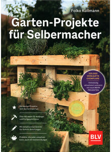 GARTEN-PROJEKTE FR SELBER- MACHER - FOLKO KULLMANN