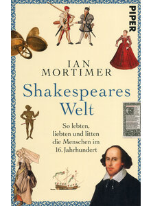 SHAKESPEARES WELT - IAN MORTIMER