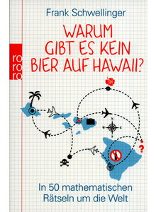 WARUM GIBT ES KEIN BIER AUF HAWAII? - FRANK SCHWELLINGER