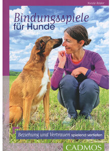 BINDUNGSSPIELE FR HUNDE - NICOLE RDER