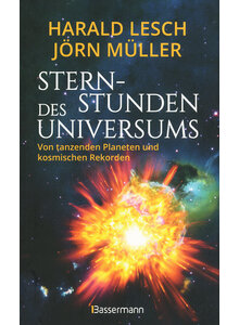 STERNSTUNDEN DES UNIVERSUMS - LESCH/MÜLLER