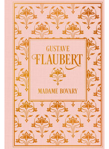 MADAME BOVARY - GUSTAVE FLAUBERT
