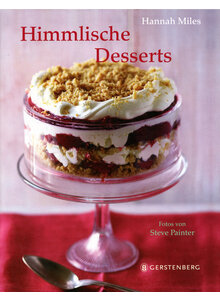 HIMMLISCHE DESSERTS - HANNAH MILES