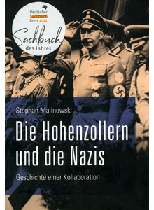 DIE HOHENZOLLERN UND DIE NAZIS - STEPHAN MALINOWSKI