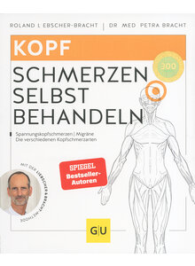 KOPFSCHMERZEN SELBST BEHANDELN - LIEBSCHER-BRACHT/BRACHT