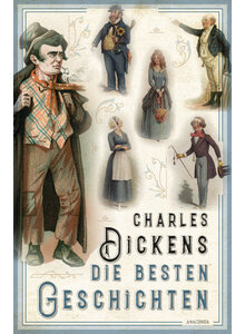 DIE BESTEN GESCHICHTEN - CHARLES DICKENS