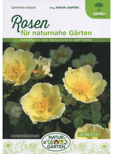 ROSEN FR NATURNAHE GRTEN - GERHARD WEBER