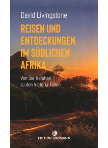 REISEN UND ENTDECKUNGEN IM SDLICHEN AFRIKA - DAVID LIVINGSTONE