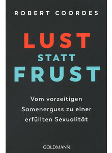 LUST STATT FRUST - ROBERT COORDES