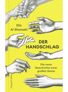 DER HANDSCHLAG - ELLA AL-SHAMAHI