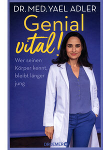 GENIAL VITAL! - YAEL ADLER WER SEINEN KRPER KENNT BLEIB