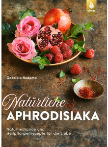 NATRLICHE APHRODISIAKA - GABRIELA NEDOMA