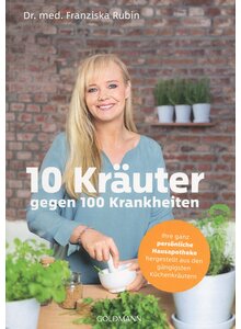 10 KRUTER GEGEN 100 KRANK- HEITEN - FRANZISKA RUBIN