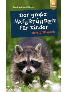 DER GROSSE NATURFHRER FR KINDER - FRANK & KATRIN HECKER