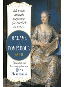 MADAME DE POMPADOUR - BRIEFE -