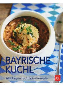 BAYRISCHE KUCHL - ERNA HORN