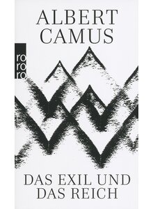 DAS EXIL UND DAS REICH - ALBERT CAMUS