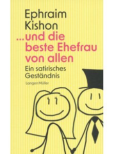 ... UND DIE BESTE EHEFRAU VON ALLEN - EPHRAIM KISHON