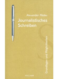 JOURNALISTISCHES SCHREIBEN - ALEXANDER MDER