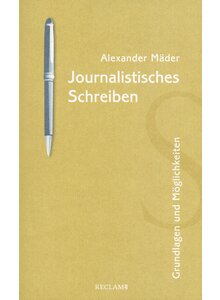 JOURNALISTISCHES SCHREIBEN - ALEXANDER MDER