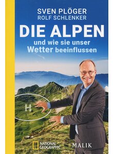 DIE ALPEN UND WIE SIE UNSER WETTER BEEINFLUSSEN - PLGER/SCHLENKER