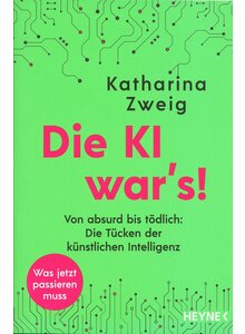 Auf diesem Bild sehen Sie das Produktbild fr DIE KI WAR'S! - KATHARINA ZWEIG