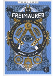 DIE FREIMAURER - JOHN DICKIE