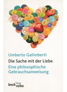 Auf diesem Bild sehen Sie das Produktbild fr DIE SACHE MIT DER LIEBE - UMBERTO GALIMBERTI