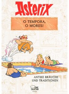 ASTERIX - O TEMPORA, O MORES! - MOLIN/GOSCINNY/UDERZO