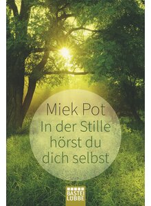 Auf diesem Bild sehen Sie das Produktbild fr IN DER STILLE HRST DU DICH SELBST - MIEK POT