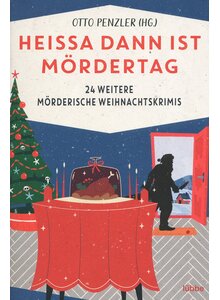 Auf diesem Bild sehen Sie das Produktbild fr HEISSA DANN IST MRDERTAG - OTTO PENZLER (HRSG.)