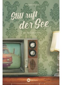 Auf diesem Bild sehen Sie das Produktbild fr STILL RUFT DER SEE - MICHAEL WAGNER