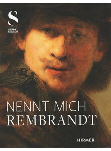 NENNT MICH REMBRANDT - DICKEY/SANDER (HRSG.)