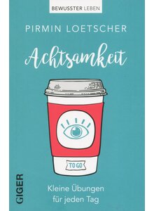 ACHTSAMKEIT - PIRMIN LOETSCHER