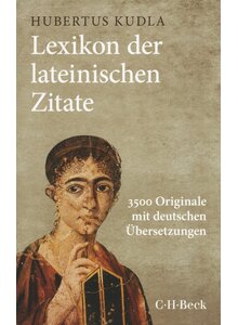 LEXIKON DER LATEINISCHEN ZITATE - HUBERTUS KUDLA