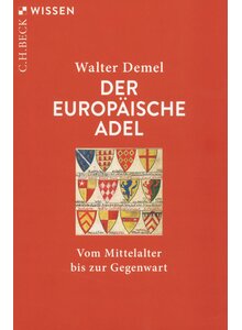 DER EUROPISCHE ADEL - WALTER DEMEL