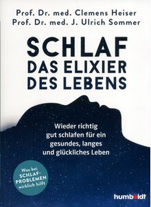Produktbild fr 'SCHLAF - DAS ELIXIER D. LEBENS - HEISER/SOMMER'