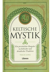 KELTISCHE MYSTIK - TRACIE LONG
